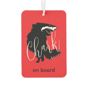 Chihuahua + Shark = Chark - Chark on board Car Air Freshener