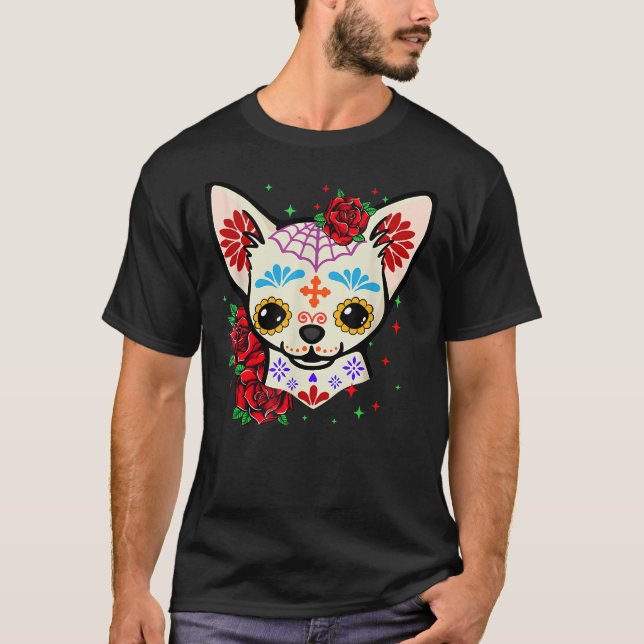 Chihuahua Skulls Day Of The Dead Sugar Skull Dog H T-Shirt (Front)