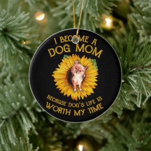 Chihuahua Sunflower A Dog Mum Because Dog's Life I Ceramic Tree Decoration