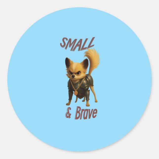 Chihuahua the Brave Classic Round Sticker (Front)