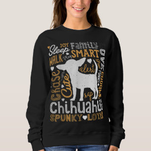 Chihuahua Typography Word Art Funny Dog Lover Gift Sweatshirt