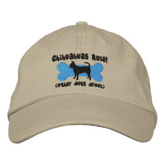 Chihuahuas Rule Embroidered Hat