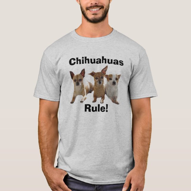 Chihuahuas RuleT-Shirt T-Shirt (Front)