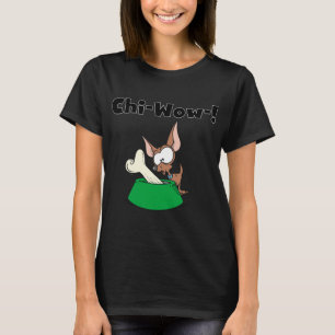 Chihuhua Chi-Wow T-shirts and Gifts