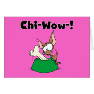Chihuhua Chi-Wow T-shirts and Gifts