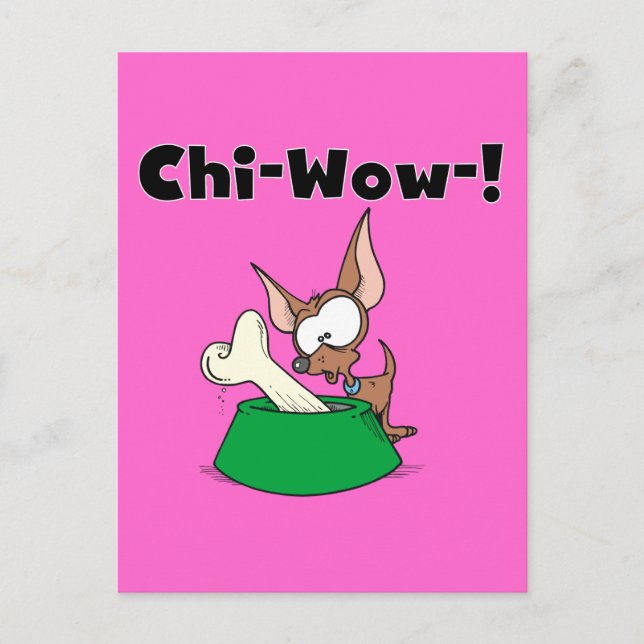 Chihuhua Chi-Wow T-shirts and Gifts Postcard (Front)