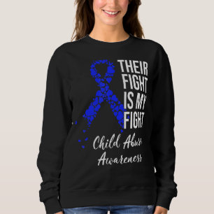 Child Abuse Awareness Their Fight Is My Fight Blue Sweatshirt
