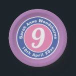 Child Birthday Party Celebration with Age Paper Plate<br><div class="desc">Commemorate a 9th birthday with a paper plate which is decorated with the name of the recipient,  as well as their age,  and date of birth.</div>