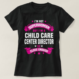 Child Care Centre Director T-Shirt