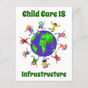 Child Care IS Infrastructure Postcard
