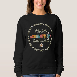 Child Development Specialist Appreciation Week Bac Sweatshirt