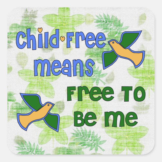Child-Free Me Square Sticker (Front)