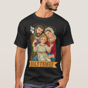 Child Jesus, Virgin Mary and St Joseph T-Shirt