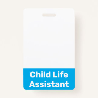 Child Life Assistant ID Badge