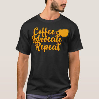 Child Life Specialist Coffee Advocate Repeat T-Shirt