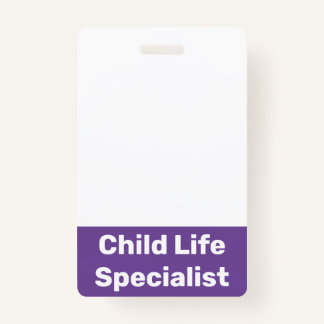 Child Life Specialist ID Badge