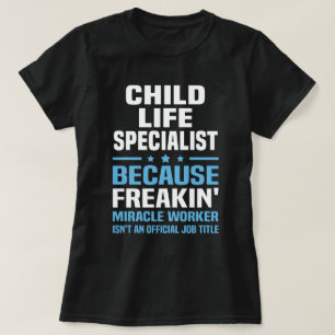 Child Life Specialist T-Shirt