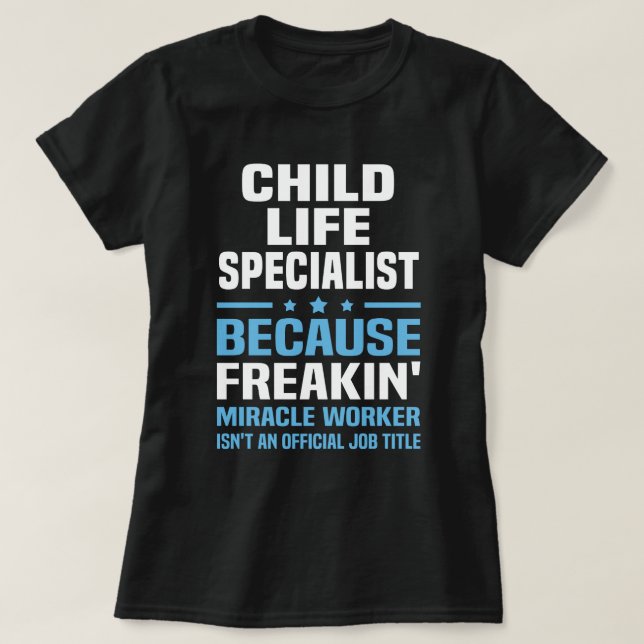 Child Life Specialist T-Shirt (Design Front)