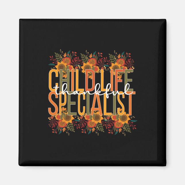 Child Life Specialist Thanksgiving  Magnet (Front)