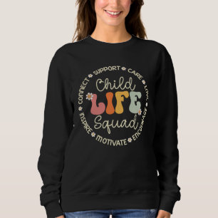 Child Life Squad Appreciation Week Back to School Sweatshirt