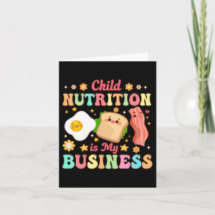 Child Nutrition Is Business Lunch Lady Cafeteria Card