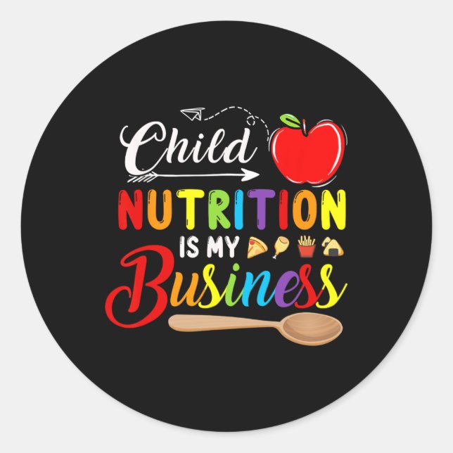 Child Nutrition Is My Business Cute Apple Back To  Classic Round Sticker (Front)