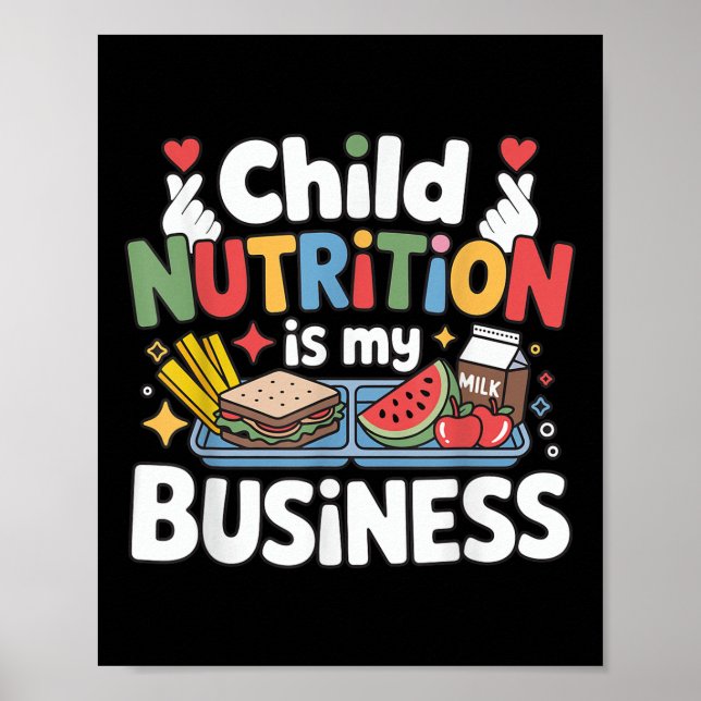 Child Nutrition Is My Business Lunch Lady School W Poster (Front)