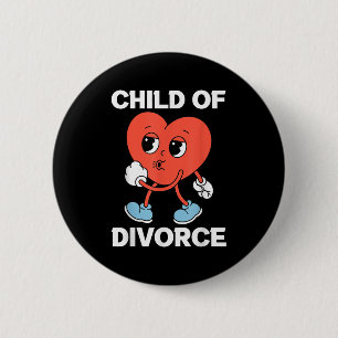 Child Of Divorce Motivation &amp; Inspiration Gift 6 Cm Round Badge