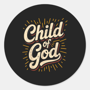 Child Of God Christian Faith  Classic Round Sticker