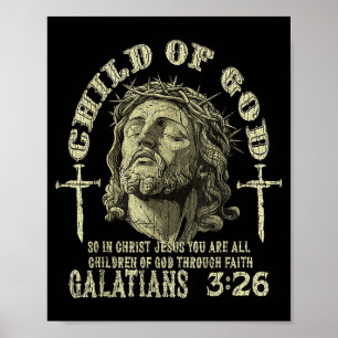 Child Of God Galatians 3_26 Bible Verse Christian Poster