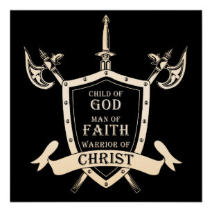 Child of GOD - Man of FAITH - Warrior of CHRIST Poster