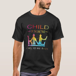 Child Of The One True KING Jesus Christian Bible V T-Shirt