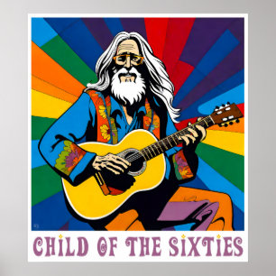 Child Of The Sixties Poster