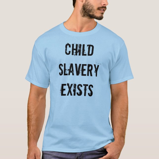 Child Slavery T-Shirt (Front)