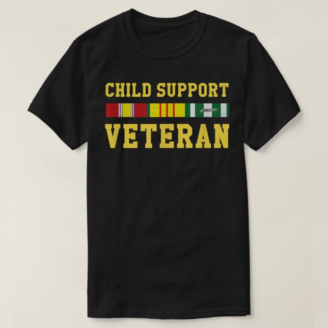 Child Support Veteran T Shirt (Design Front)