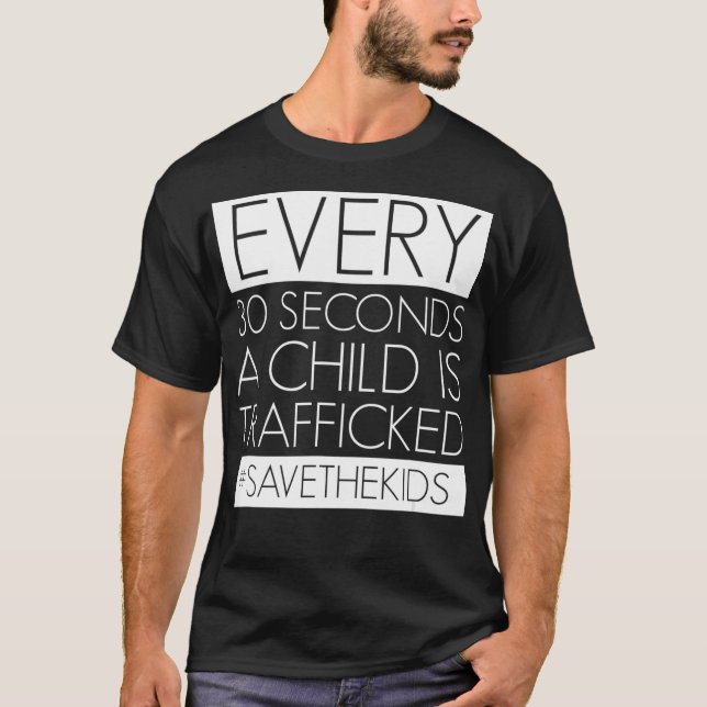 Child Trafficking Human Trafficking Save The Kids  T-Shirt (Front)