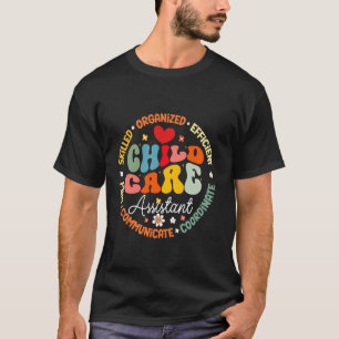 Childcare Assistant Daycare Crew School Provider T T-Shirt