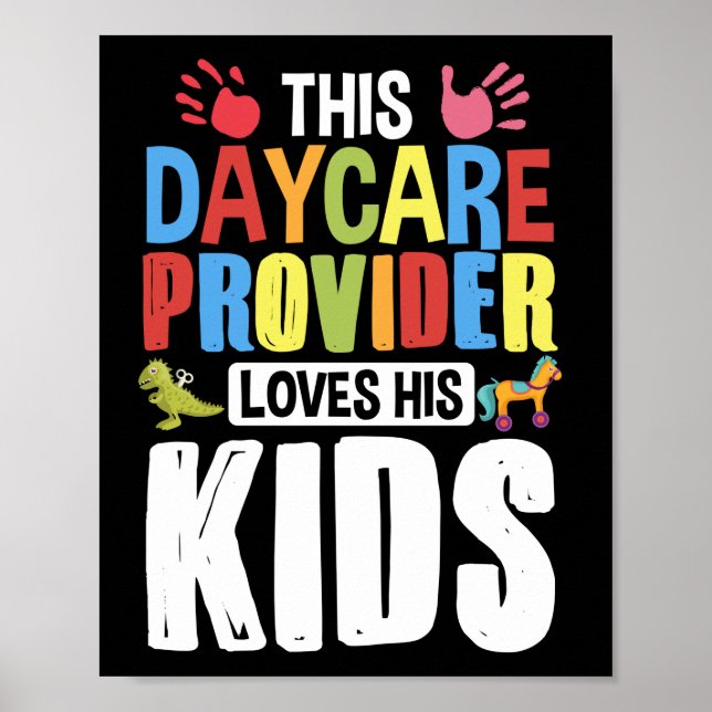 Childcare Children This Daycare Provider Loves Her Poster (Front)