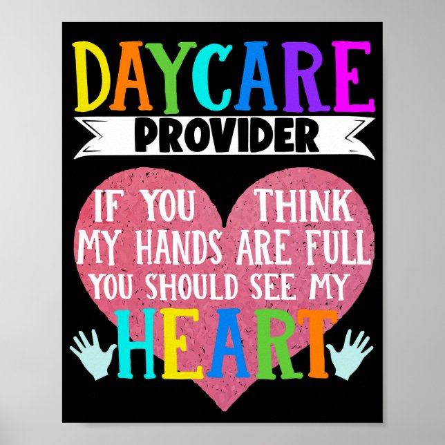 Childcare Daycare ProviderIf You Think My Hands Poster (Front)