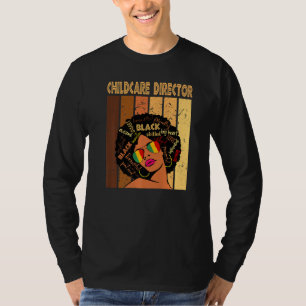 Childcare Director Afro African American Black His T-Shirt