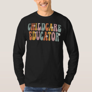 Childcare Educator Groovy Vintage Appreciation Day T-Shirt