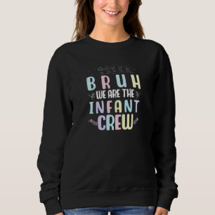 Childcare Provider Women Daycare Teacher Crew Infa Sweatshirt