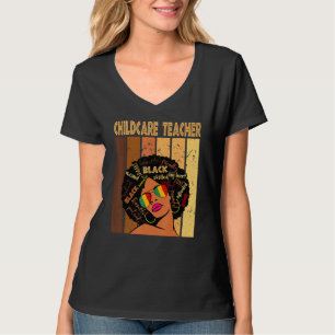 Childcare Teacher Afro African American Black Hist T-Shirt