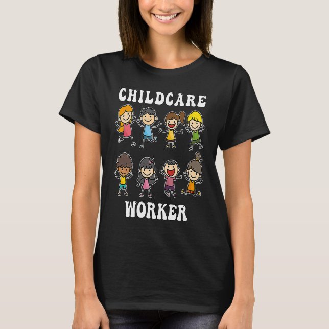Childcare Worker for Kindergarten  2 T-Shirt (Front)