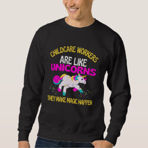 Childcare Workers Unicorn , Magical Unicorn Child Sweatshirt
