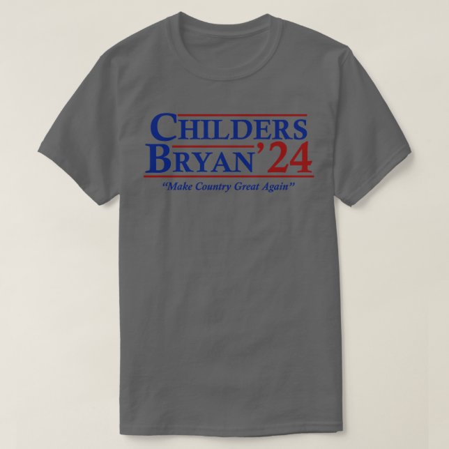 Childers Bryan 2024 Election T-Shirt (Design Front)