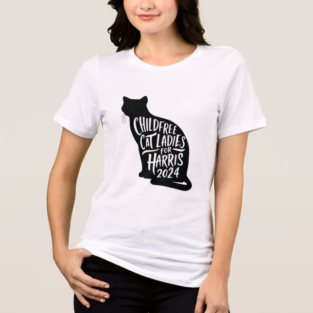Childfree Cat Ladies for Harris Shirt (Front)