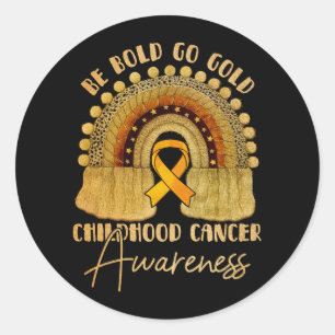 Childhood Be Bold Go Gold Childhood Cancer Awarene Classic Round Sticker