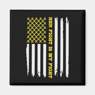 CHILDHOOD CANCER AMERICAN FLAG Her Fight is My Fig Magnet