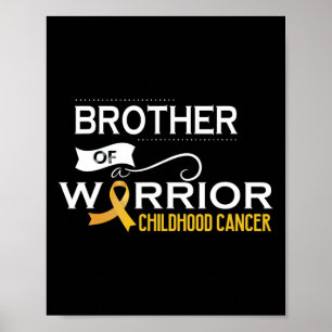Childhood cancer awareness Brother of a warrior  Poster